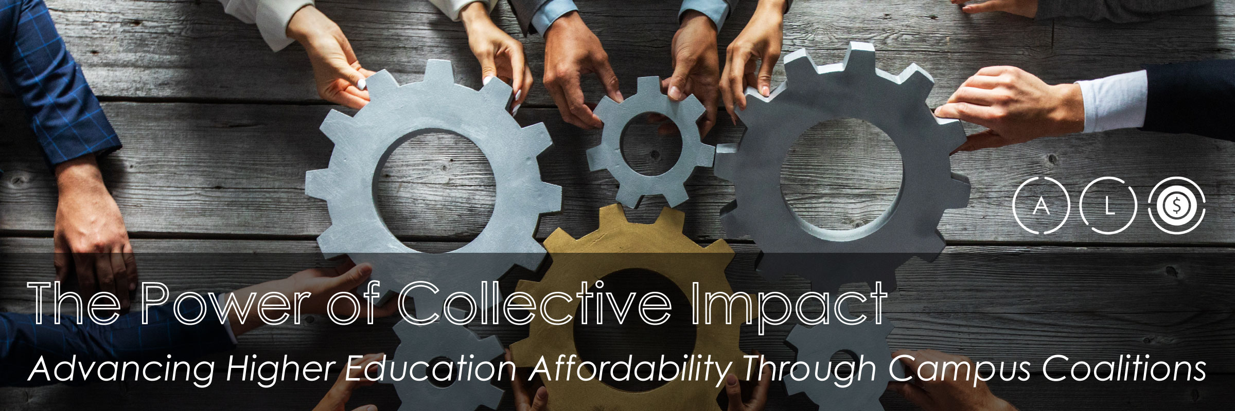 The Power of Collective Impact: Advancing Higher Education Affordability Through Campus Coalitions